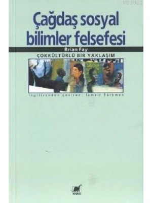Çağdaş Sosyal Bilimler Felsefesi
