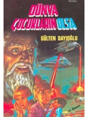 Dünya Çocukların Olsa