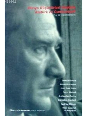 Dünya Düşünürleri Gözüyle Atatürk ve Cumhuriyeti