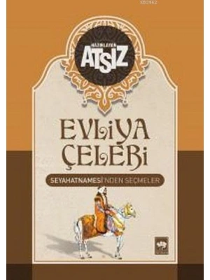 Evliya Çelebi Seyahatnamesinden Seçmeler (Ciltli)