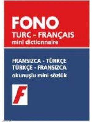 Fransızca-Türkçe / Türkçe-Fransızca; Okunuşlu Mini Sözlük