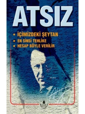 İçimizdeki Şeytan / En Sinsi Tehlike / Hesap Böyle Verilir