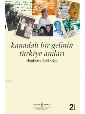 Kanadalı Bir Gelinin Anıları