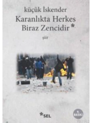 Karanlıkta Herkes Biraz Zencidir
