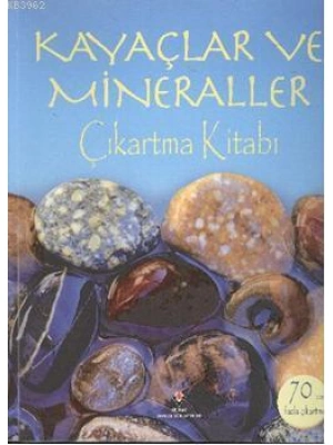 Kayaçlar ve Mineraller Çıkartma Kitabı