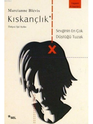 Kıskançlık; Sevginin En Çok Düştüğü Tuzak