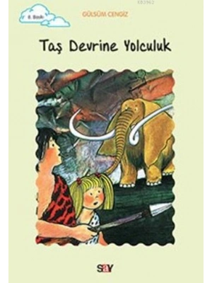 Taş Devrine Yolculuk; Tomurcuk Kitaplar 10