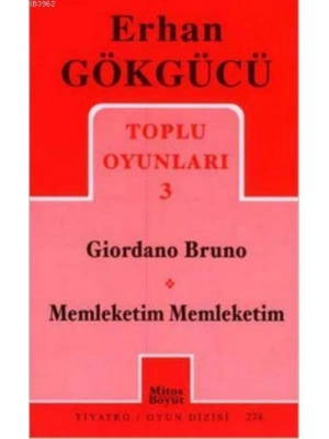 Toplu Oyunları 3; Giordano Bruno - Memleketim Memleketim