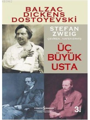 Üç Büyük Usta; Balzac, Dickens, Dostoyevski