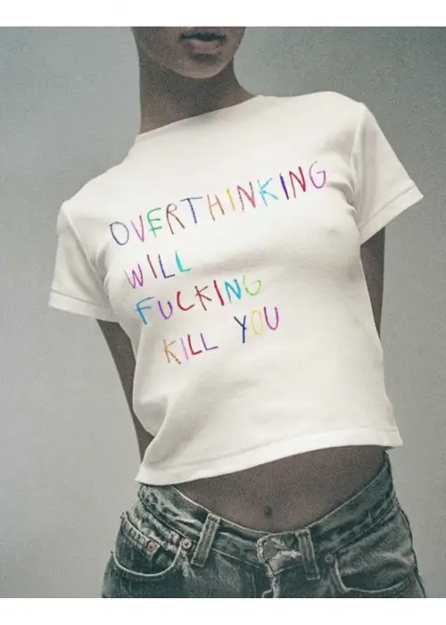 Overthinking Will Fucking Kill You Crop Top