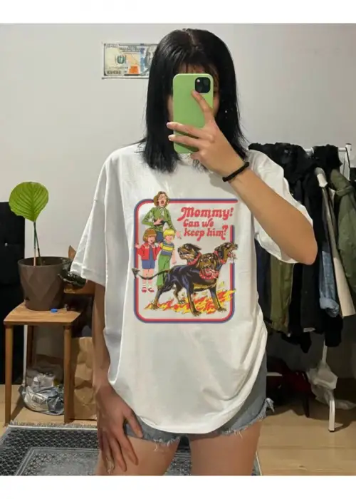Mommy Can We Keep Him TİŞÖRT