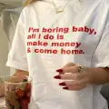Boring Baby All I Do İs Baskılı  Oversize T-Shirt