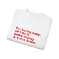 Boring Baby All I Do İs Baskılı  Oversize T-Shirt