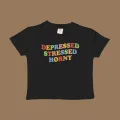 Depressed Stressed Horny Baby Tee