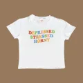 Depressed Stressed Horny Baby Tee