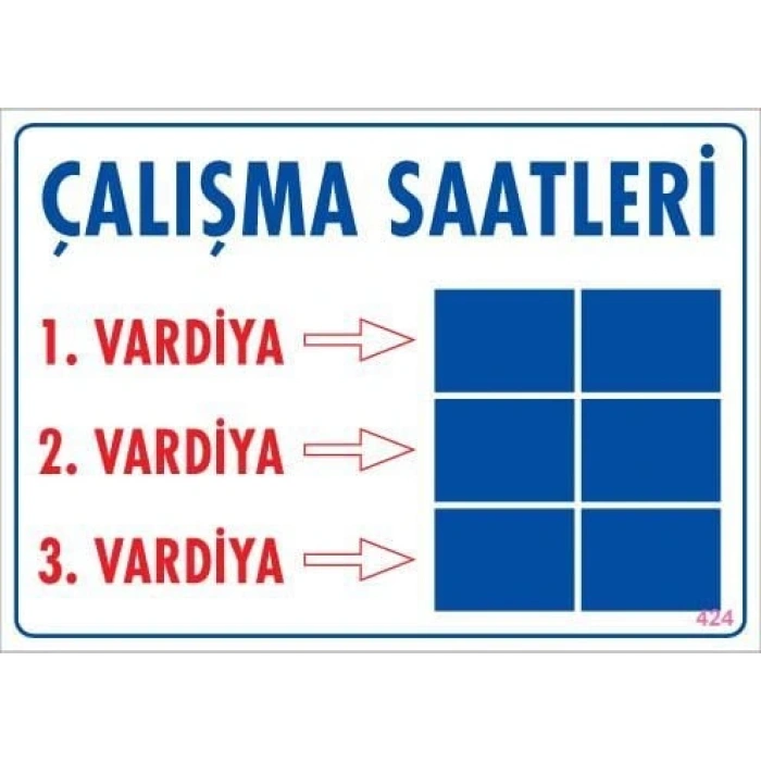 Timion Çalışma Saatleri Uyarı Levhası 25X35 Kod:424
