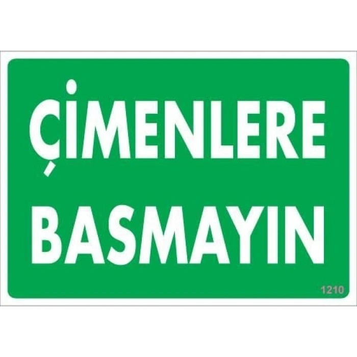 Timion Çimlere Basmayın Uyarı Levhası 25X35 Kod:1210