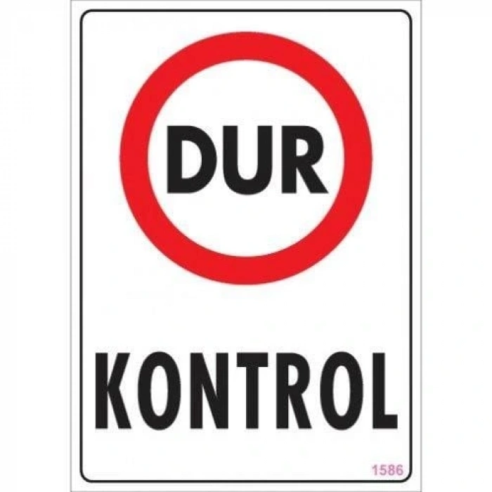 Timion Dur Kontrol Uyarı Levhası 25X35 Kod:1586