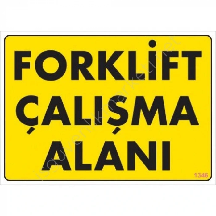 Timion Forklift Çalışma Alanı Sarı Uyarı Levhası 25X35 Kod:1346