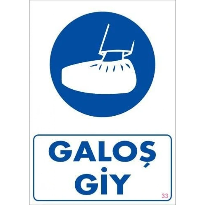 Timion Galoş Giy Uyarı Levhası 25X35 Kod:33