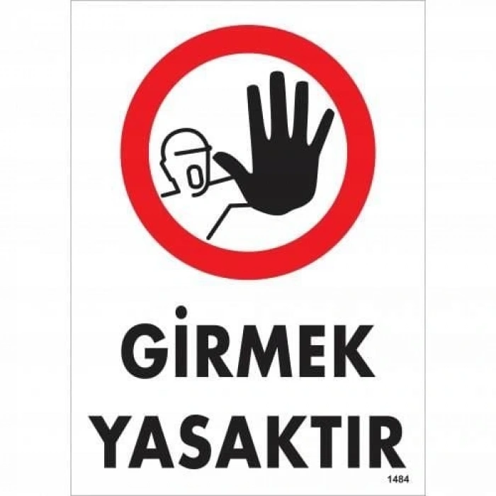 Timion Girmek Yasaktır Uyarı Levhası 25X35 Kod:1484
