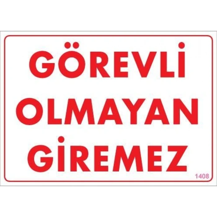 Timion Görevli Olmayan Giremez Levhası 25X35 Kod:1408