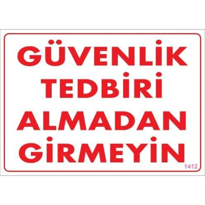Timion Güvenli Tedbiri Uyarı Levhası 25X35 Kod:1412