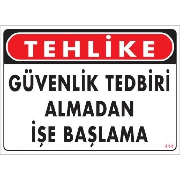 Timion İş Güvenliği Uyarı Levhası 25X35 Kod:414
