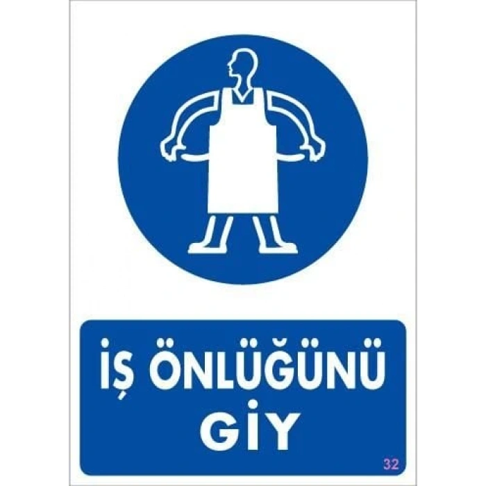 Timion İş Önlüğü Giy Uyarı Levhası 25X35 Kod:32