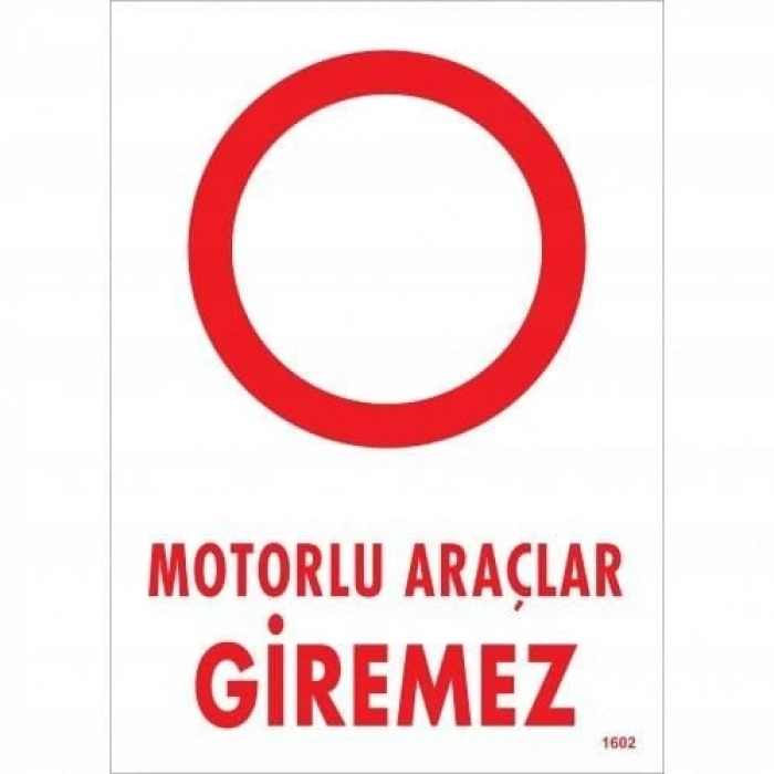 Timion Motorlu Araçlar Giremez Uyarı Levhası 25X35 Kod:1602