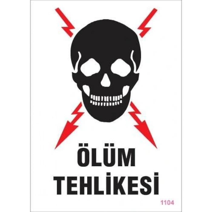 Timion Ölüm Tehlikesi Uyarı Levhası 25X35 Kod:1104