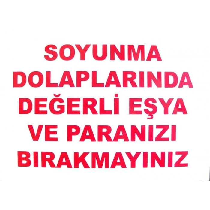 Timion Soyunma Dolabı Uyarı Levhası 25X35 Kod: 440