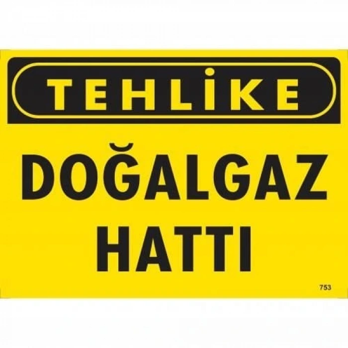 Timion Tehlike Doğalgaz Hattı Uyarı Levhası 25X35 Kod:753