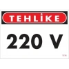 Timion 220 V Teklike Uyarı Levhası 25X35 Kod:1114