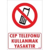 Timion Cep Telefonu Kullanma Uyarı Levhası 25X35 Kod:448