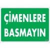 Timion Çimlere Basmayın Uyarı Levhası 25X35 Kod:1210