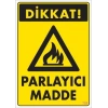Timion Dikkat Parlayıcı Madde Uyarı Levhası 25X35 Kod:799