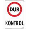 Timion Dur Kontrol Uyarı Levhası 25X35 Kod:1586