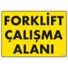 Timion Forklift Çalışma Alanı Sarı Uyarı Levhası 25X35 Kod:1346