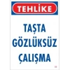 Timion Gözlüksüz Çalışma Uyarı Levhası 25X35 Kod:9
