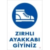 Timion İş Güveliği Ayakkabısı Uyarı Levhası 25X35 Kod:15