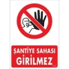 Timion Şantiye Sahasına Girilmez Uyarı Levhası 25X35 Kod:1497