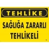 Timion Tehlike Sağlığa Zararlı Tehlike Uyarı Levhası 25X35 Kod:760
