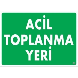 Timion Acil Toplanma Yeri Uyarı Levhası 25X35 Kod:51