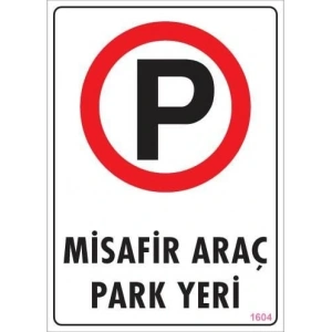 Timion Araç Park Yeri Uyarı Levhası 25X35 Kod:1604