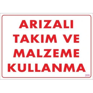 Timion Arızalı Malzeme Takım Kullanma Uyarı Levhası 25X35 Kod: 209