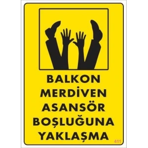 Timion Boşluğa Yaşlaşma Uyarı Levhası 25X35 Kod:411