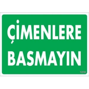 Timion Çimlere Basmayın Uyarı Levhası 25X35 Kod:1210