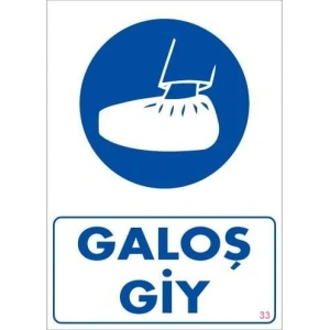 Timion Galoş Giy Uyarı Levhası 25X35 Kod:33