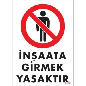 Timion İnşaata Girmek Yasaktır Levhası 25X35 Kod:1482